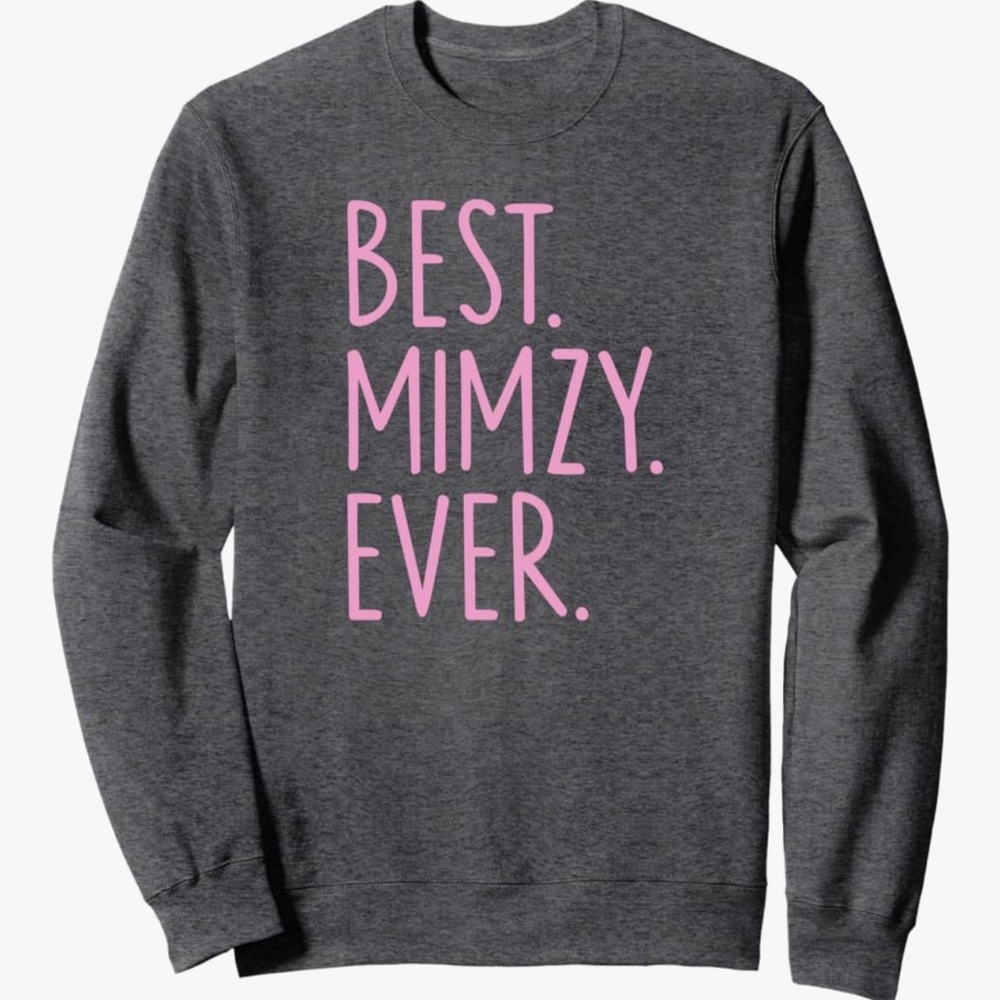 Gray Sweatshirt Best Mimzy Ever pink text sz M (fits like small)